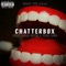 Chatterbox (feat. Nadia Payne & Yung Lowz) - Nessy the Rilla lyrics
