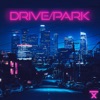 Drive/Park - Single