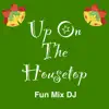 Up on the Housetop (Instrumental) - Single album lyrics, reviews, download