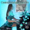 Christmas Medley - Single album lyrics, reviews, download
