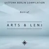 Stream & download Ostfunk Berlin Compilation - Best of Arts & Leni