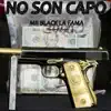 No Son Capo (feat. Hector el Father) - Single album lyrics, reviews, download