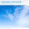 Grand Escape (From 