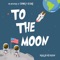 To the Moon (feat. D.Cure) - Topher lyrics