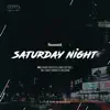 Stream & download SaturDay Night