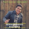 Fernandinho Siqueira - Quero Que Valorize