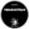 Frequenzstörung - Single album lyrics, reviews, download