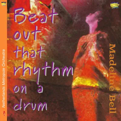 Beat out That Rhythm on a Drum - Madeline Bell