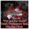 Put out the Word (feat. Viro the Virus) - Single album lyrics, reviews, download