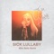 Sick Lullaby (Mike Bello Remix) - Single