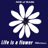 Life Is a Flower (The Remixes) artwork