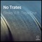 No Trates (feat. Trew One) - Binko Yi lyrics