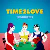 Time 2 Love (feat. Marty Friedman) - Single album lyrics, reviews, download