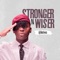 Stronger N Wiser - AJ Natives lyrics