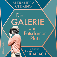 Alexandra Cedrino - Die Galerie am Potsdamer Platz (ungekürzt) artwork