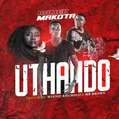 Uthando (feat. Winnie Khumalo & Mr. Brown) - Single by Romeo Makota album reviews, ratings, credits