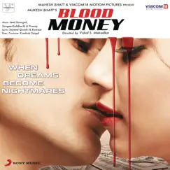 Blood Money (Original Motion Picture Soundtrack) by Jeet Gannguli album reviews, ratings, credits