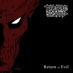 Return of Evil - EP - Torture Squad