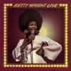 Tonight Is the Night - Live by Betty Wright iTunes Track 3