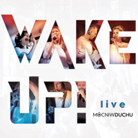 Mocni W Duchu - Wake Up! Live artwork