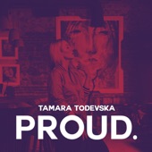Tamara Todevska - Proud (Cyrillic Remix)