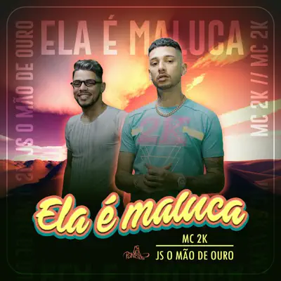 Ela É Maluca - Single - MC 2K