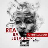Rea Ba Juta (feat. Keibell Kgosi) [Remix] artwork