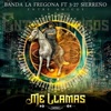 Me Llamas (Feat. 3-27 sierreño) - Single