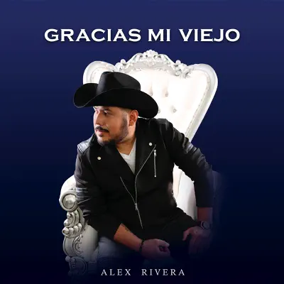 Gracias Mi Viejo - Single - Alex Rivera