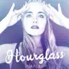 Hourglass - EP album lyrics, reviews, download