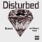 Disturbed (feat. King R & Lola Williams) - Branco lyrics