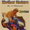 Mother Nature - Single album lyrics, reviews, download