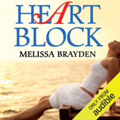 Heart Block (Unabridged) - Melissa Brayden