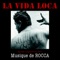 La Vida Loca (feat. Yuri Buenaventura) - Rocca lyrics