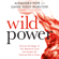 Alexandra Pope & Sjanie Hugo Wurlitzer - Wild Power
