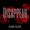 Elina Filice - Disappear