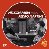Nelson Faria Convida Pedro Martins. Um Café Lá Em Casa - EP (feat. Pedro Martins) artwork