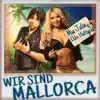 Stream & download Wir sind Mallorca - Single