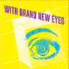 With Brand New Eyes album lyrics, reviews, download