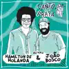Canto da Praya - Hamilton de Holanda e João Bosco (Ao Vivo) album lyrics, reviews, download