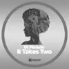 Stream & download It Takes Two - Single