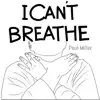 I Can't Breathe - Single album lyrics, reviews, download