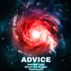 Advice (feat. Mister D & Magam Downsouth) - Single album lyrics, reviews, download
