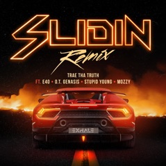 Slidin (Remix) [feat. E-40, O.T. Genasis, $tupid Young & Mozzy] - Single