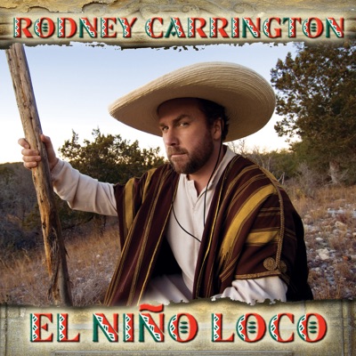 El Nino Loco - Rodney Carrington