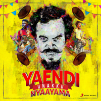 Anthony Daasan & Kavitha Gopalan - Yaendi Unakku Nyaayama - Single artwork