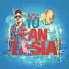 Stream & download Tu Fantasía (feat. El Chulo) - Single