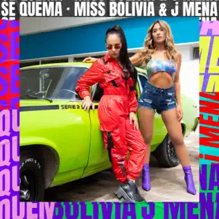 descargar álbum Miss Bolivia & J Mena - Se Quema
