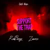 Support the Trap - Single album lyrics, reviews, download