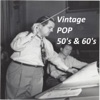 Vintage Pop 50s & 60s